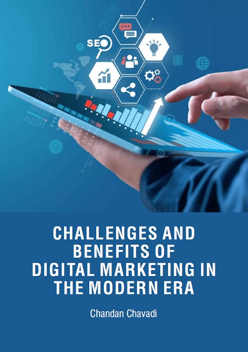 Challenges and Benefits of Digital Marketing in the Modern Era
