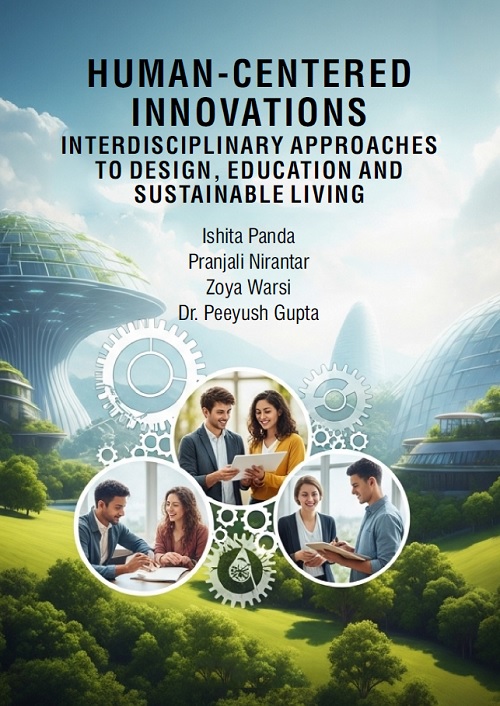 Human-Centered Innovations: Interdisciplinary Approaches to Design, Education and Sustainable Living