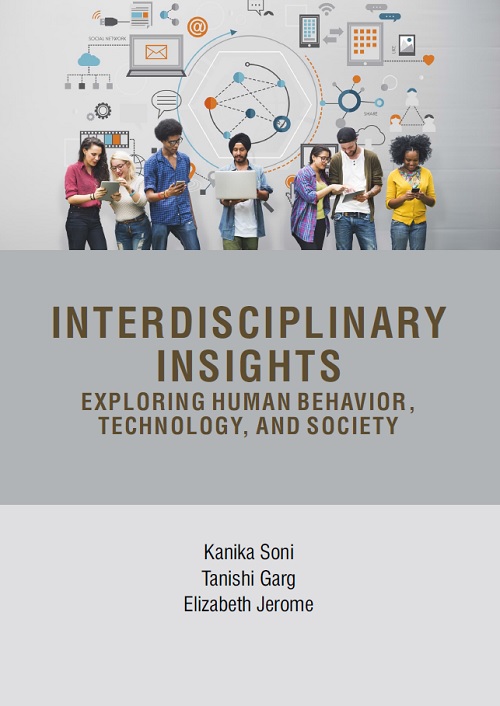 Interdisciplinary Insights: Exploring Human Behavior, Technology, and Society