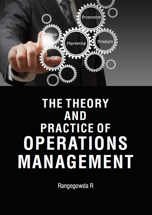 The Theory and Practice of Operations Management