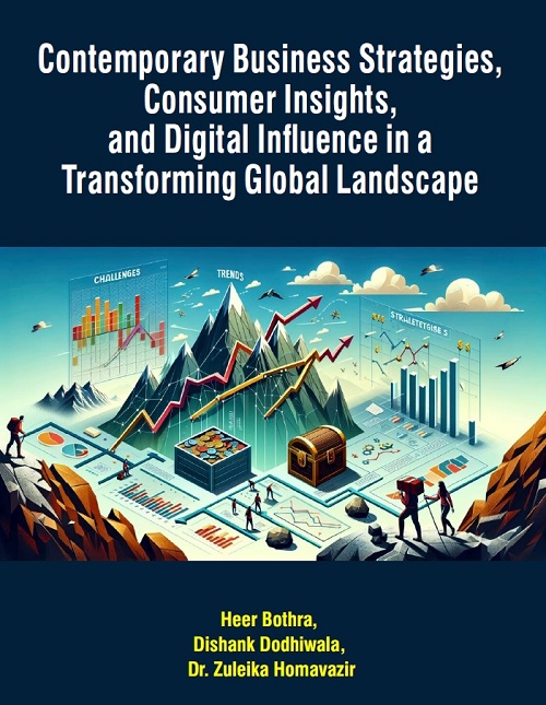 Contemporary Business Strategies, Consumer Insights, and Digital Influence in a Transforming Global Landscape
