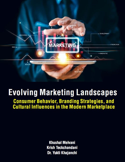 Evolving Marketing Landscapes: Consumer Behavior, Branding Strategies, and Cultural Influences in the Modern Marketplace