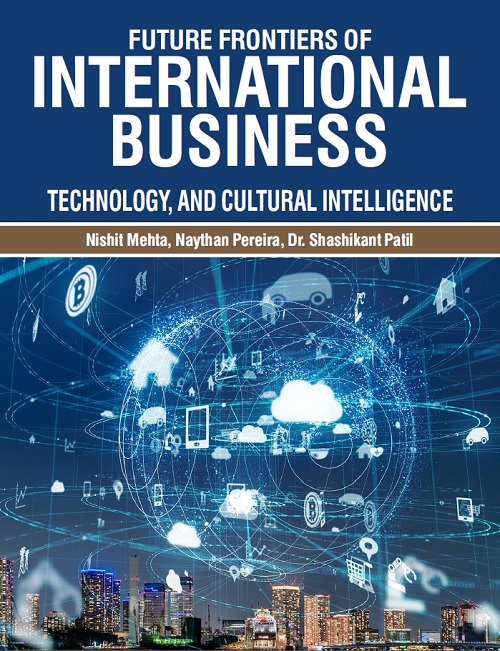 Future Frontiers of International Business: Technology, and Cultural Intelligence