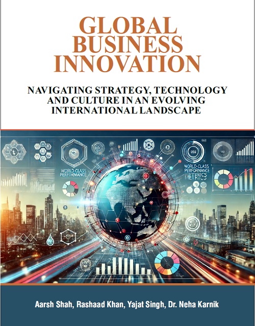 Global Business Innovation: Navigating Strategy, Technology and Culture in an Evolving International Landscape