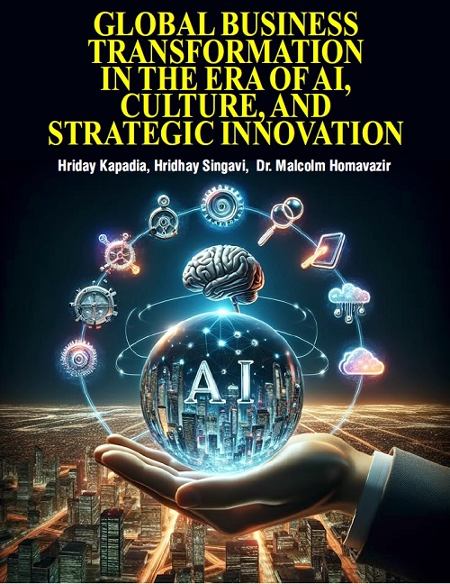 Global Business Transformation in the Era of AI, Culture, and Strategic Innovation