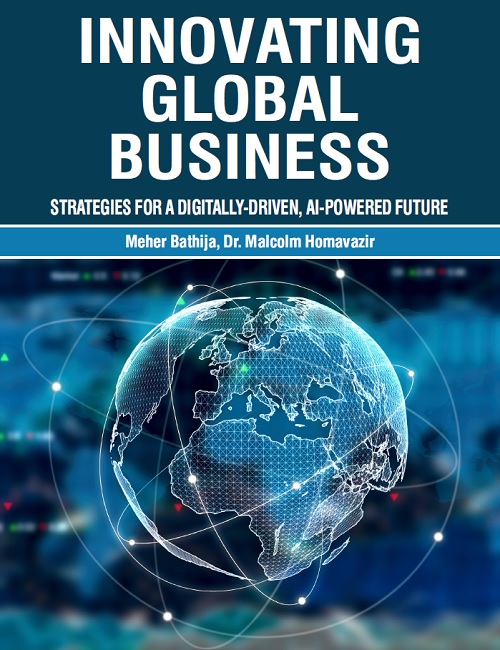 Innovating Global Business: Strategies for a Digitally-Driven, AI-Powered Future