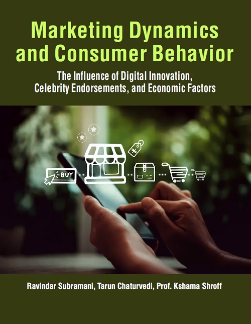 Marketing Dynamics and Consumer Behavior: The Influence of Digital Innovation, Celebrity Endorsements, and Economic Factors