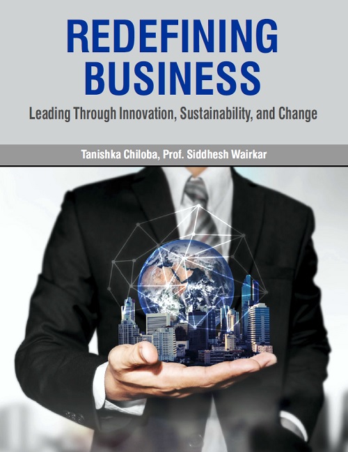 Redefining Business: Leading Through Innovation, Sustainability, and Change