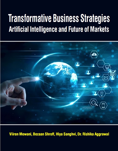 Transformative Business Strategies:Artificial Intelligence and Future of Markets